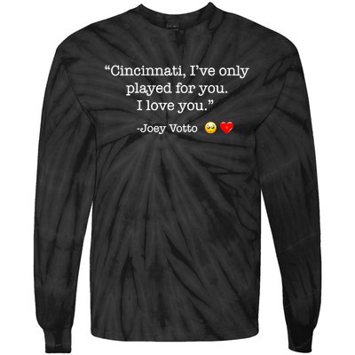 Cincinnati IVe Only Played For You I Love You Joey Votto Tie-Dye Long Sleeve Shirt