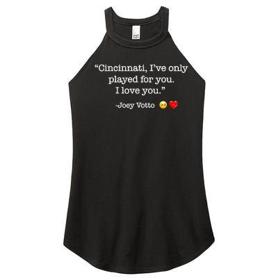 Cincinnati IVe Only Played For You I Love You Joey Votto Women’s Perfect Tri Rocker Tank