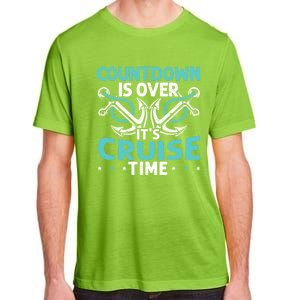 Countdown Is Over Its Cruise Time Design Cruising Lover Funny Gift Adult ChromaSoft Performance T-Shirt