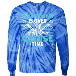 Countdown Is Over Its Cruise Time Design Cruising Lover Funny Gift Tie-Dye Long Sleeve Shirt