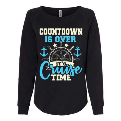 Countdown Is Over Its Cruise Time Cruising Lover Cruiser Womens California Wash Sweatshirt