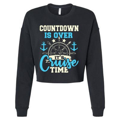 Countdown Is Over Its Cruise Time Cruising Lover Cruiser Cropped Pullover Crew