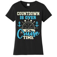 Countdown Is Over Its Cruise Time Cruising Lover Cruiser Women's T-Shirt