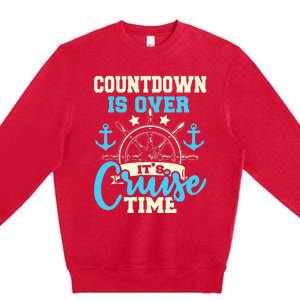 Countdown Is Over It's Cruise Time Cruising Lover Cruiser Premium Crewneck Sweatshirt