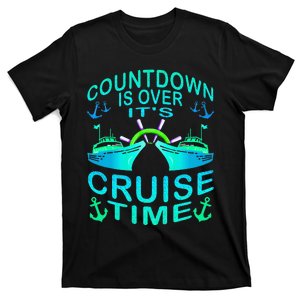 Countdown Is Over It's Cruise Time Cruising Lover Cruiser T-Shirt