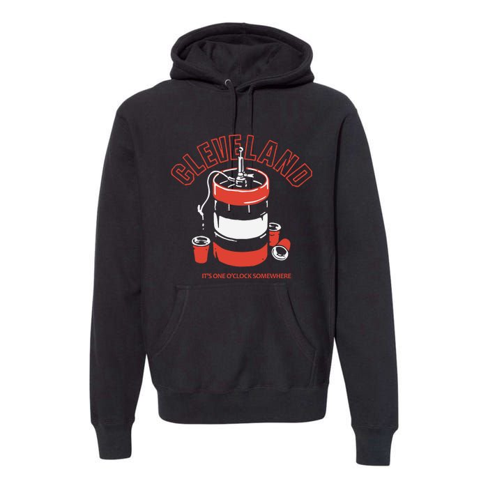 Cleveland It’s One O’clock Somewhere Premium Hoodie