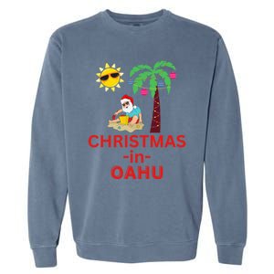 Christmas In Oahu Deck The Palm Trees Family Vacation Cool Gift Garment-Dyed Sweatshirt