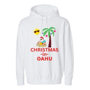 Christmas In Oahu Deck The Palm Trees Family Vacation Cool Gift Garment-Dyed Fleece Hoodie