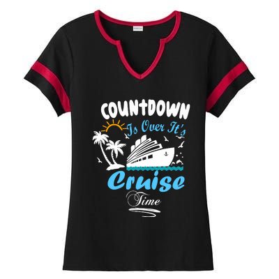 Countdown Is Over ItS Cruise Time Family Cruise Ladies Halftime Notch Neck Tee