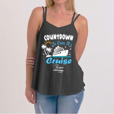 Countdown Is Over ItS Cruise Time Family Cruise Women's Strappy Tank