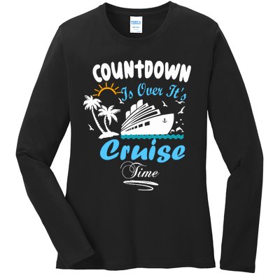 Countdown Is Over ItS Cruise Time Family Cruise Ladies Long Sleeve Shirt