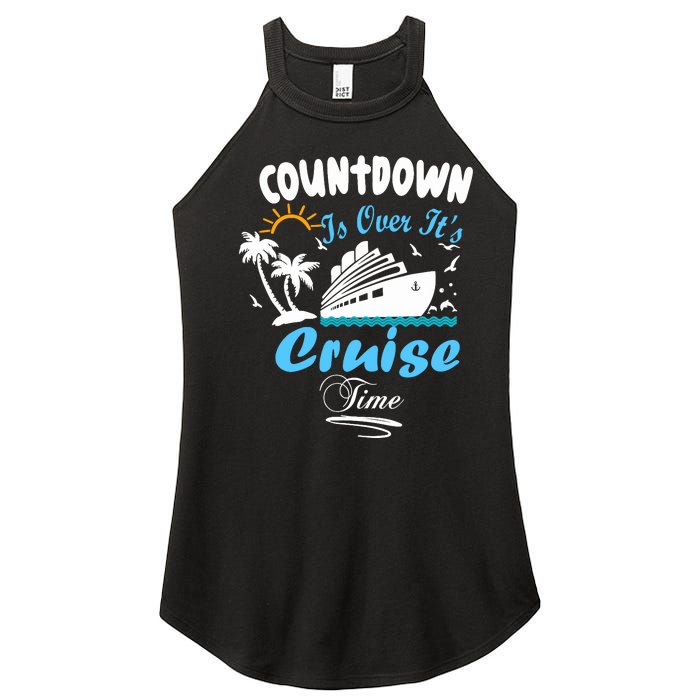 Countdown Is Over ItS Cruise Time Family Cruise Women's Perfect Tri Rocker Tank