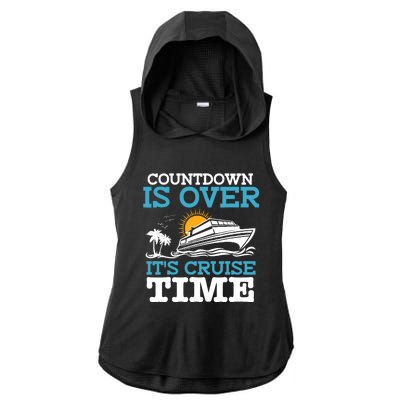 Countdown Is Over Its Cruise Time Cruising Lover Cruiser Ladies PosiCharge Tri-Blend Wicking Draft Hoodie Tank