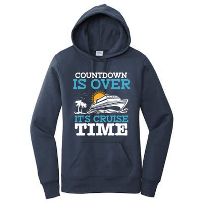 Countdown Is Over Its Cruise Time Cruising Lover Cruiser Women's Pullover Hoodie