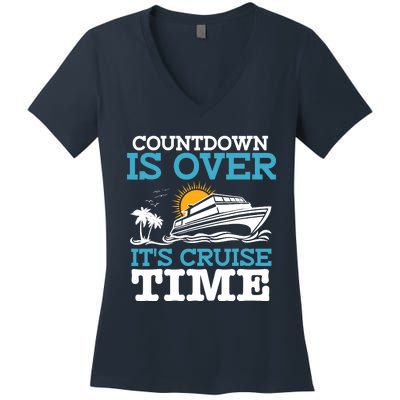 Countdown Is Over Its Cruise Time Cruising Lover Cruiser Women's V-Neck T-Shirt