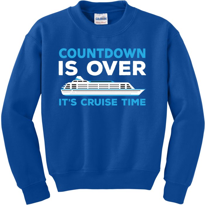 Countdown Is Over Its Cruise Time Cruising Jt Meaningful Gift Kids Sweatshirt