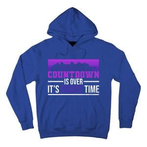 Countdown Is Over Its Cruise Time Cruising Family Cruise Funny Gift Tall Hoodie