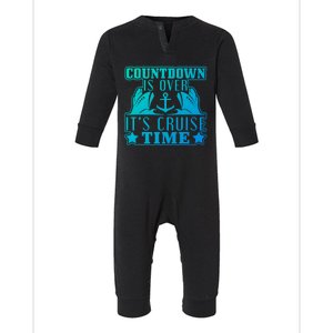 Countdown Is Over Its Cruise Time Holiday Gift Infant Fleece One Piece