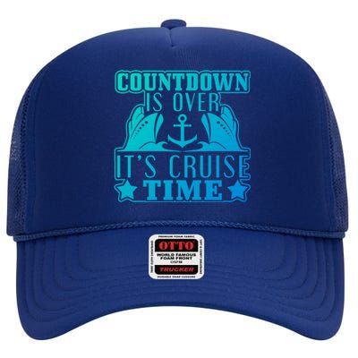 Countdown Is Over Its Cruise Time Holiday Gift High Crown Mesh Back Trucker Hat