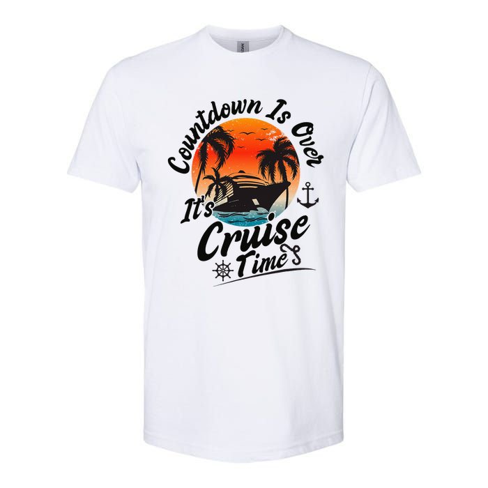 Countdown Is Over ItS Cruise Time Family Cruising Couples Softstyle CVC T-Shirt