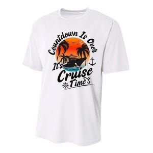 Countdown Is Over ItS Cruise Time Family Cruising Couples Performance Sprint T-Shirt