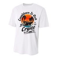 Countdown Is Over ItS Cruise Time Family Cruising Couples Performance Sprint T-Shirt