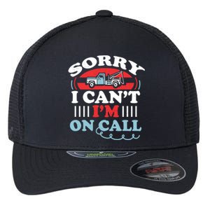 CanT IM On Call Funny Tow Truck Driver Gift Design Flexfit Unipanel Trucker Cap