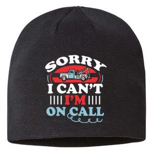 CanT IM On Call Funny Tow Truck Driver Gift Design Sustainable Beanie