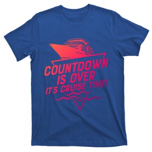 Countdown Is Over Its Cruise Time Cool Gift T-Shirt