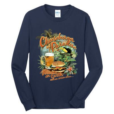 Cheeseburger In ParadiseHeaven On Earth Tall Long Sleeve T-Shirt