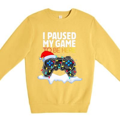 Christmas I Paused My Game To Be Here Funny Gamer  Premium Crewneck Sweatshirt