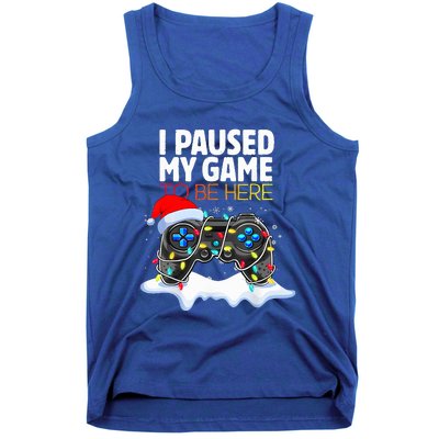 Christmas I Paused My Game To Be Here Funny Gamer  Tank Top