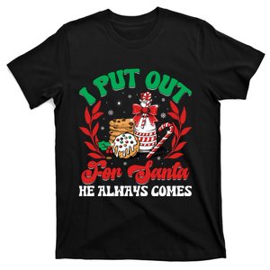 Christmas I Put Out For Santa Funny Xmas Women T-Shirt