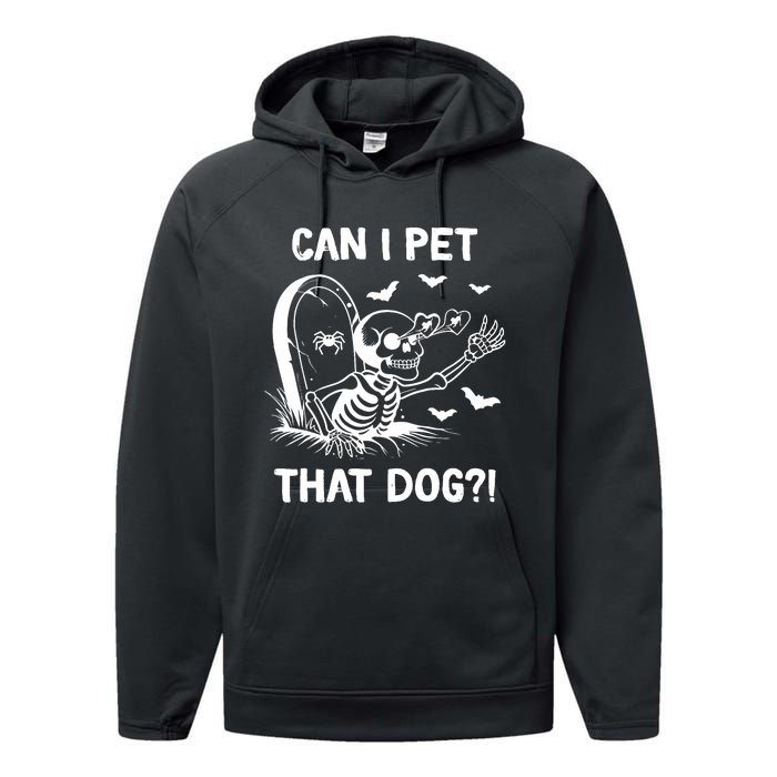 Can I Pet That Dog Halloween Skeleton Performance Fleece Hoodie