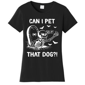 Can I Pet That Dog Halloween Skeleton Women's T-Shirt