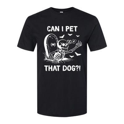 Can I Pet That Dog Halloween Skeleton Softstyle CVC T-Shirt