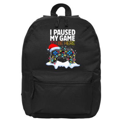 Christmas I Paused My Game To Be Here Funny Gamer 16 in Basic Backpack