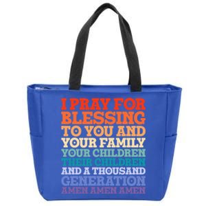 Christian I Pray For Blessings To You And Your Family A Gift Zip Tote Bag