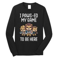 Cute I Pawsed My Game To Be Here Paused Gamer Lion Cat Boss Long Sleeve Shirt