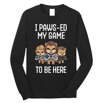 Cute I Pawsed My Game To Be Here Paused Gamer Lion Cat Boss Long Sleeve Shirt