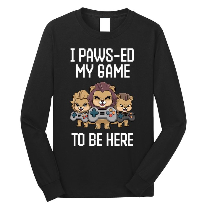 Cute I Pawsed My Game To Be Here Paused Gamer Lion Cat Boss Long Sleeve Shirt