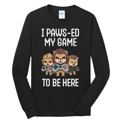 Cute I Pawsed My Game To Be Here Paused Gamer Lion Cat Boss Tall Long Sleeve T-Shirt