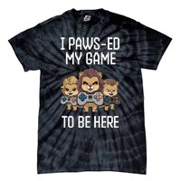 Cute I Pawsed My Game To Be Here Paused Gamer Lion Cat Boss Tie-Dye T-Shirt