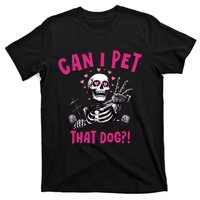 Can I Pet That Dog Skeleton T-Shirt