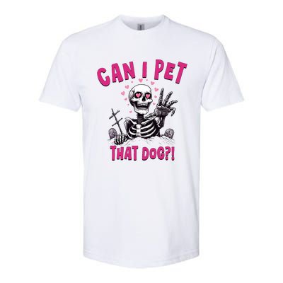 Can I Pet That Dog Skeleton Softstyle CVC T-Shirt