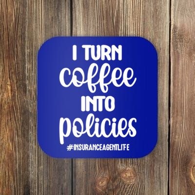 Coffee Into Policies Insurance Agent Life Insurance Broker Funny Gift Coaster