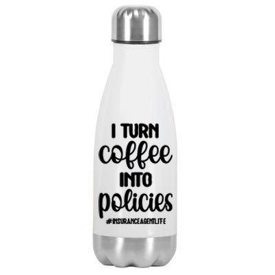 Coffee Into Policies Insurance Agent Life Insurance Broker Funny Gift Stainless Steel Insulated Water Bottle