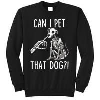 Can I Pet That Dog Skeleton Sweatshirt