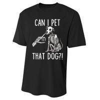 Can I Pet That Dog Skeleton Performance Sprint T-Shirt