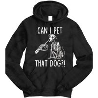 Can I Pet That Dog Skeleton Tie Dye Hoodie